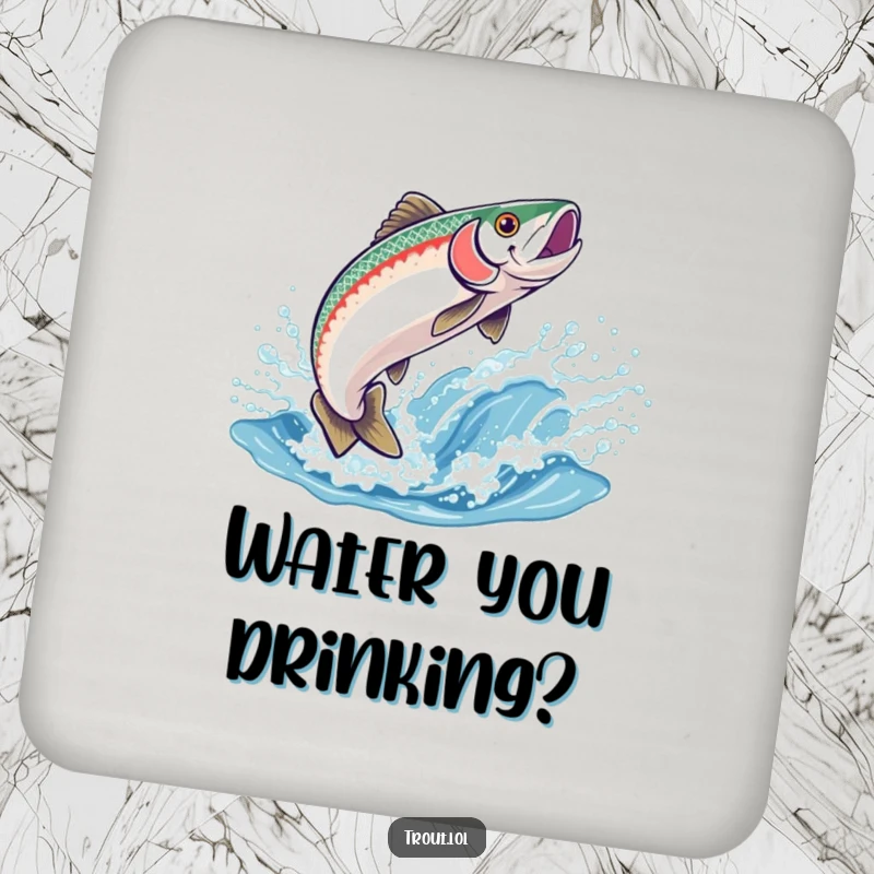 Funny drink coaster showing a happy trout leaping out of a sparkling wave, adding a splash of humor to any table.