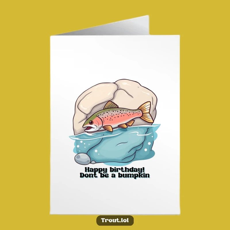 Free Printable Birthday Card: Goofy Bumping Trout Funny Downloadable Greeting Gift