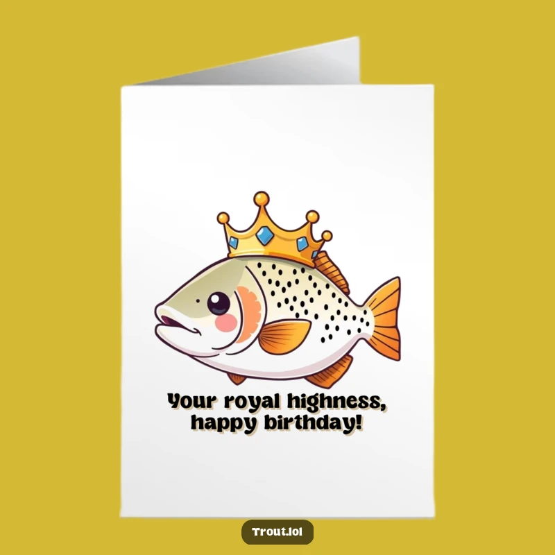 Free Printable Birthday Card: Kawaii Trout King Crown Funny Downloadable Gift